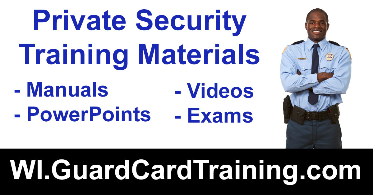 Wisconsin Security Guard Card Training Manuals and Lecture Materials